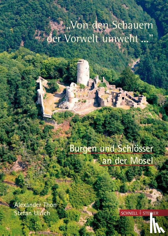 Thon, Alexander, Ulrich, Stefan - Burgen und Schlösser an der Mosel