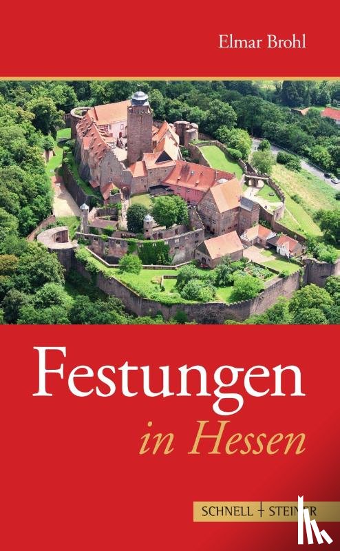 Brohl, Elmar - Festungen in Hessen