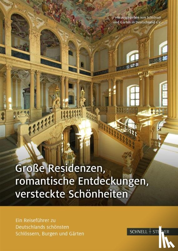  - Große Residenzen, romantische Entdeckungen, versteckte Schönheiten