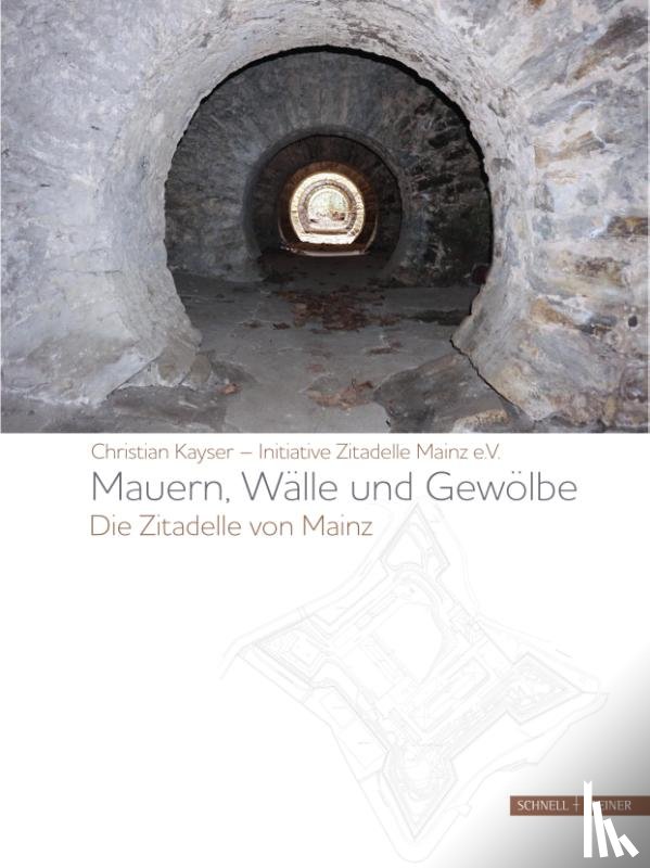 Kayser, Christian - Mauern, Wälle und Gewölbe