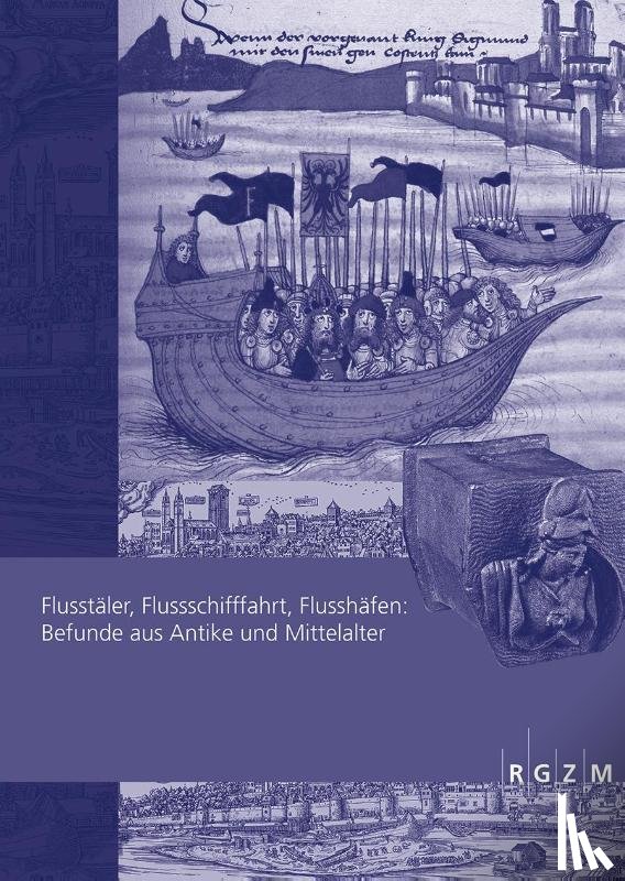 Ettel, Peter - Flusstäler, Flussschifffahrt, Flusshäfen: