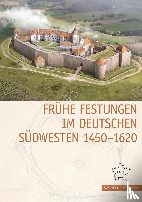  - Frühe Festungen im deutschen Südwesten 1450-1620