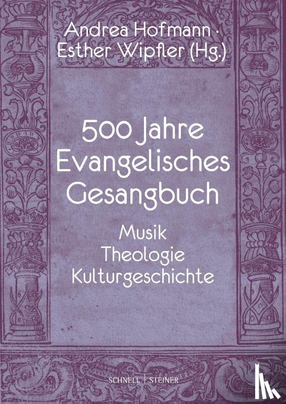  - 500 Jahre Evangelisches Gesangbuch