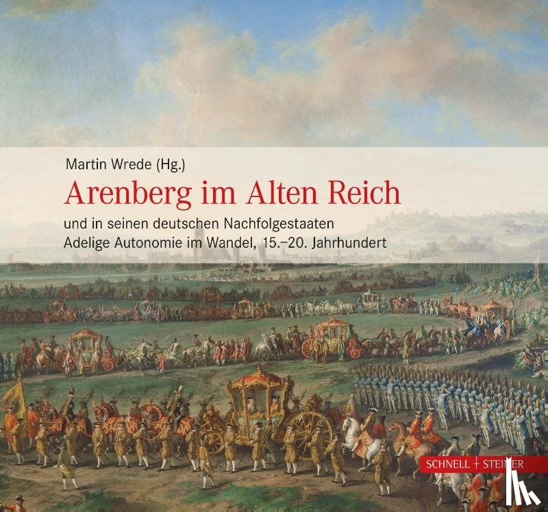  - Arenberg im Alten Reich und in seinen deutschen Nachfolgestaaten
