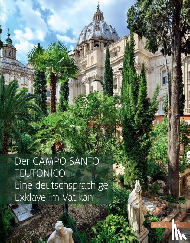 Weiland, Albrecht - Der Campo Santo Teutonico