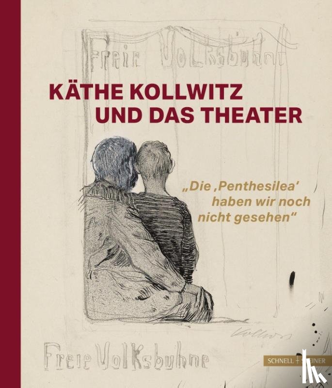  - Käthe Kollwitz und das Theater