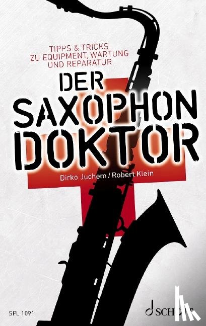 Klein, Robert, Juchem, Dirko - Der Saxophon-Doktor