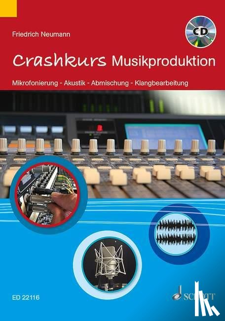 Neumann, Friedrich - Crashkurs Musikproduktion