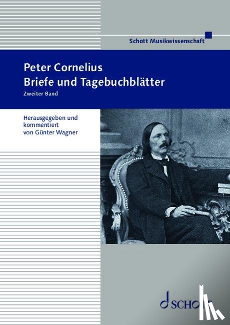 Cornelius, Peter - Briefe und Tagebuchblätter. Band 2