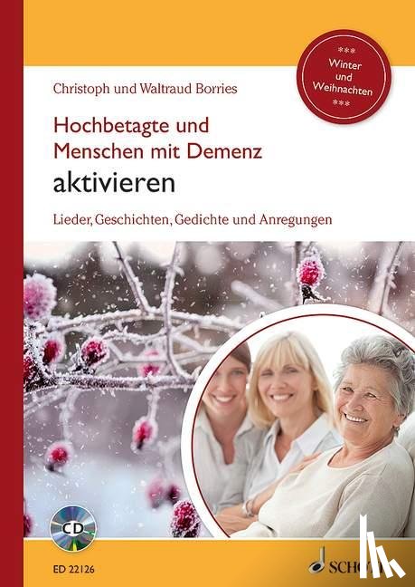 Borries, Waltraud, Borries, Christoph - Hochbetagte und Menschen mit Demenz aktivieren