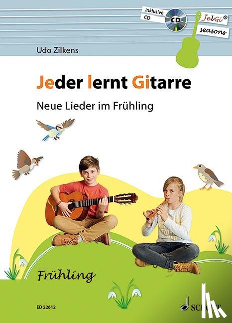 Zilkens, Udo - Jeder lernt Gitarre - Neue Lieder im Frühling