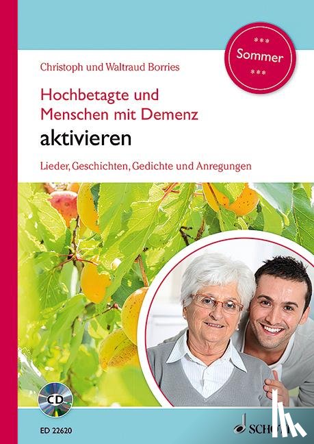 Borries, Waltraud, Borries, Christoph - Hochbetagte und Menschen mit Demenz aktivieren