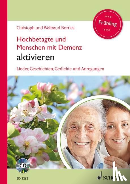 Borries, Waltraud, Borries, Christoph - Hochbetagte und Menschen mit Demenz aktivieren