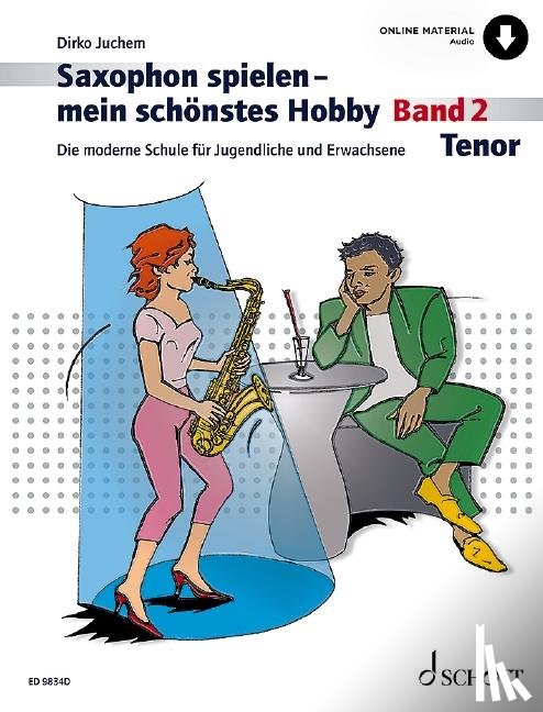 Juchem, Dirko - Saxophon spielen - mein schönstes Hobby