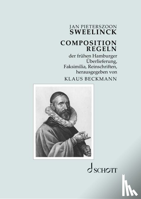Sweelinck, Jan Pieterszoon - COMPOSITION REGELN der frühen Hamburger Überlieferung