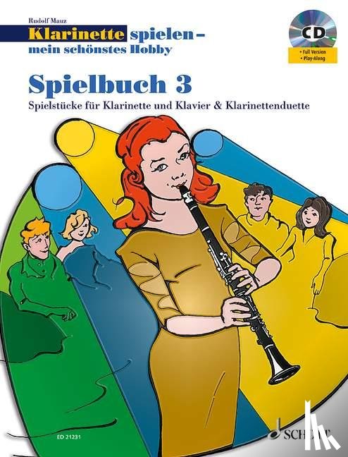 Mauz, Rudolf - Klarinette spielen - mein schönstes Hobby. Spielbuch 03 mit CD