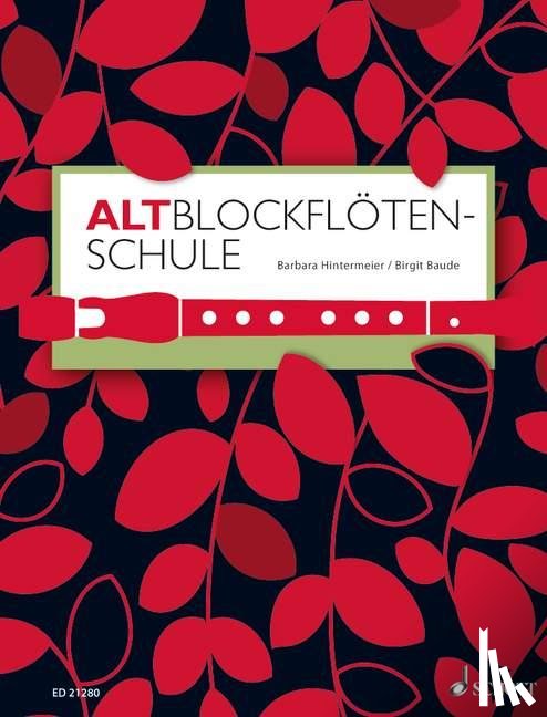 Hintermeier, Barbara, Baude, Birgit - Altblockflötenschule
