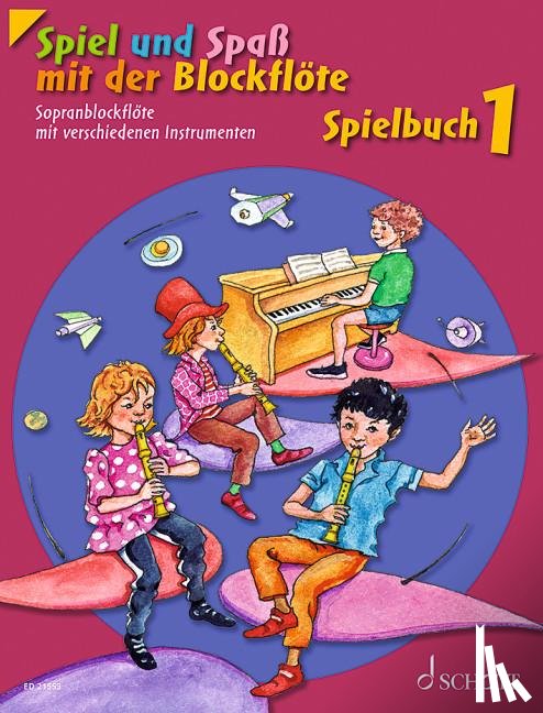Linde, Hans-Martin, Hünteler, Konrad, Heyens, Gudrun, Engel, Gerhard - Spiel und Spaß mit der Blockflöte. Spielbuch 1