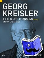 Kreisler, Georg - Georg Kreisler. Lieder und Chansons. Gesang und Klavier. Band 3