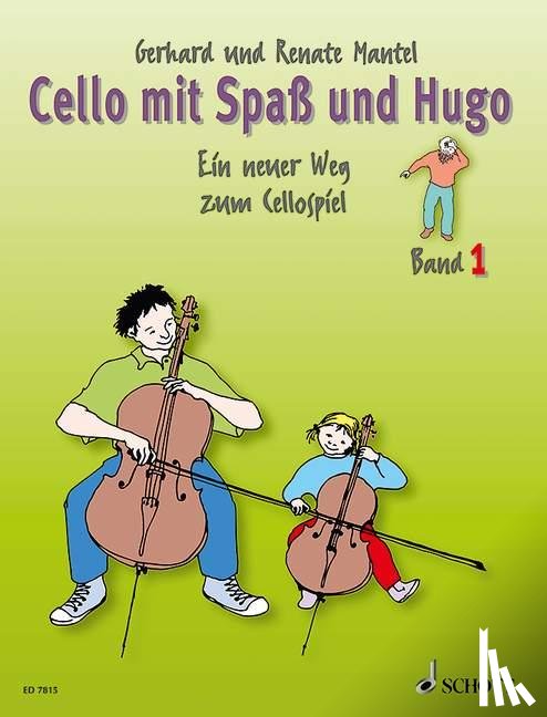 Mantel, Renate, Mantel, Gerhard - Cello mit Spaß und Hugo