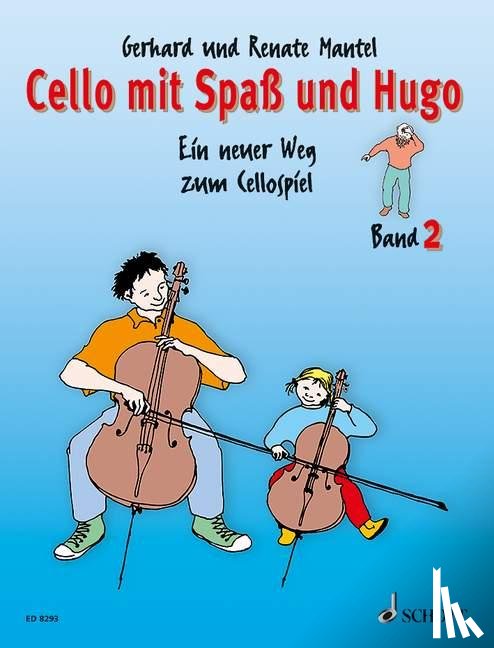 Mantel, Gerhard, Mantel, Renate - Cello mit Spaß und Hugo. Band 2