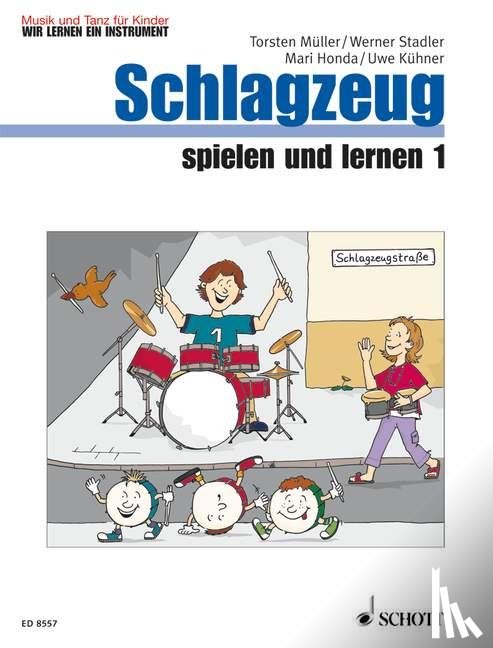 Honda, Mari, Müller, Torsten, Stadler, Werner, Kühner, Uwe - Schlagzeug spielen und lernen