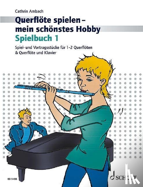 Ambach, Cathrin - Querflöte spielen - mein schönstes Hobby
