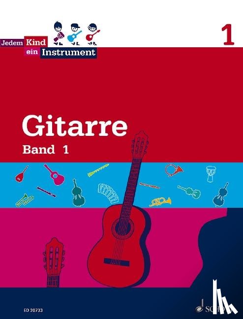 Hoffmann, Ilka, Wolters, Burkhard - Jedem Kind ein Instrument. Gitarre Band 1