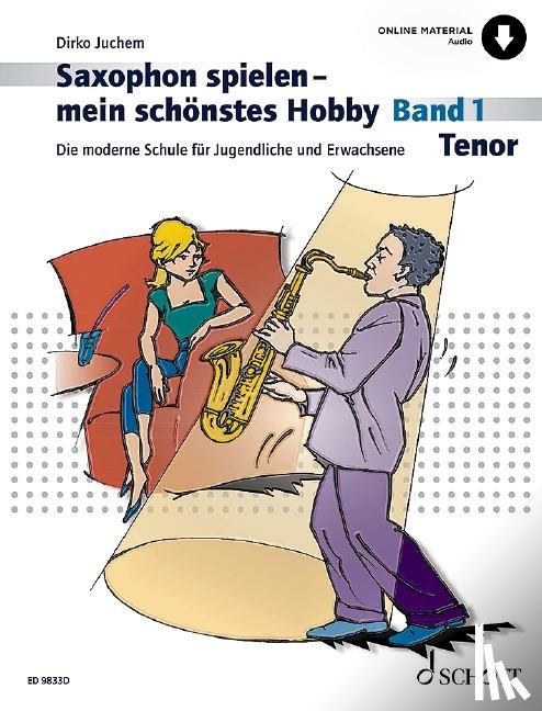 Juchem, Dirko - Saxophon spielen - mein schönstes Hobby
