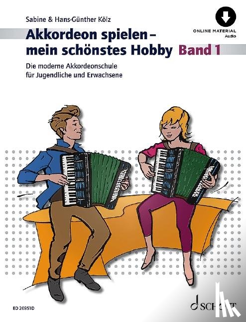 Kölz, Hans-Günther, Kölz, Sabine - Akkordeon spielen - mein schönstes Hobby Band 1