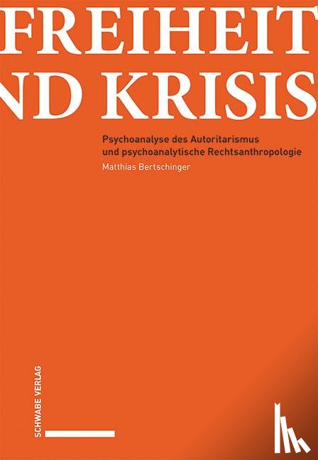 Bertschinger, Matthias - Bertschinger, M: Freiheit und Krisis