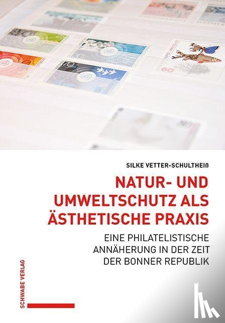 Vetter-Schultheiß, Silke - Natur- und Umweltschutz als ästhetische Praxis