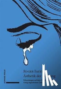 Fayet, Roger - Ästhetik der Rührung