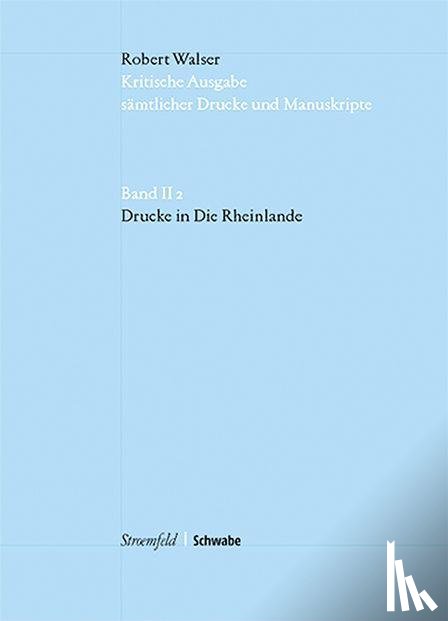 Walser, Robert - Drucke in Die Rheinlande