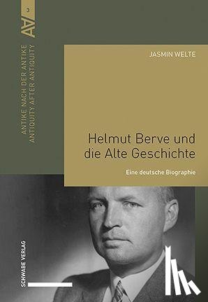 Welte, Jasmin - Helmut Berve und die Alte Geschichte