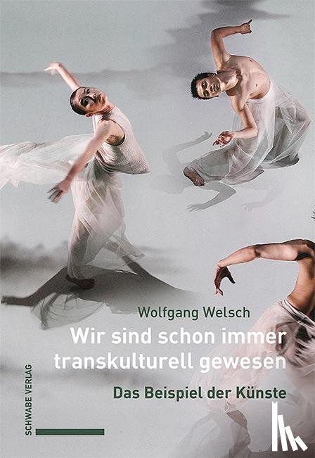 Welsch, Wolfgang - Wir sind schon immer transkulturell gewesen