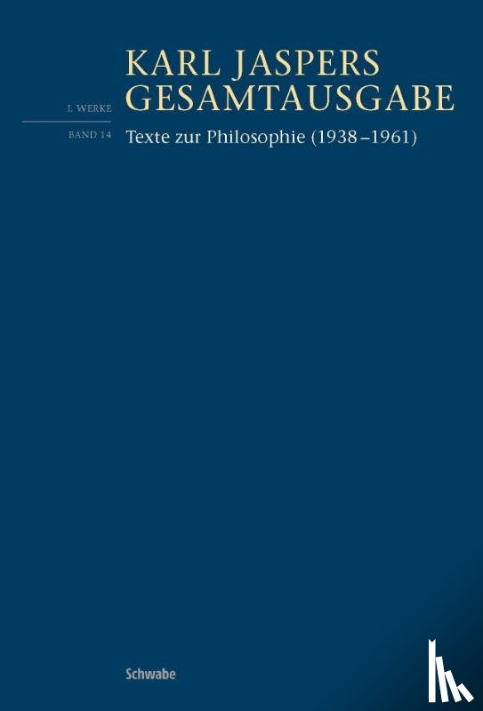Jaspers, Karl - Texte zur Philosophie (1938-1961)
