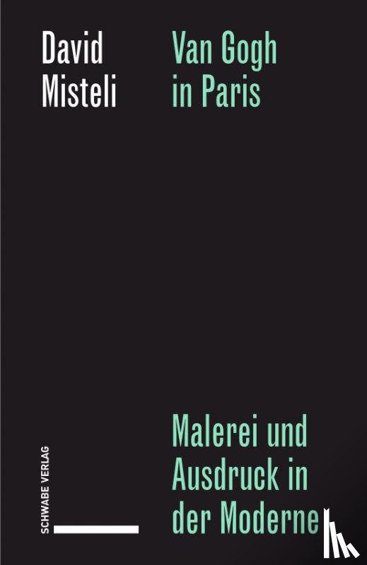 Misteli, David - Van Gogh in Paris