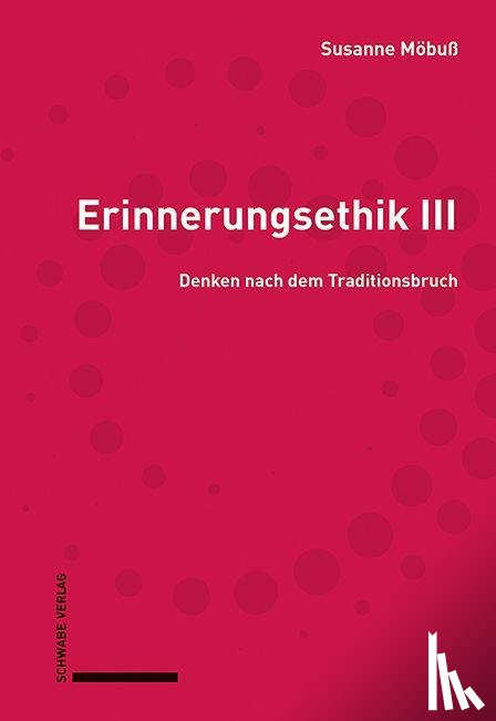 Möbuß, Susanne - Erinnerungsethik III