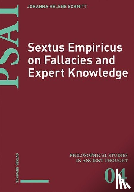 Schmitt, Johanna Helene - Sextus Empiricus on Fallacies and Expert Knowledge.