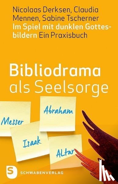 Derksen, Nicolaas, Mennen, Claudia, Tscherner, Sabine - Bibliodrama als Seelsorge