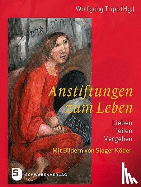  - Anstiftung zum Leben