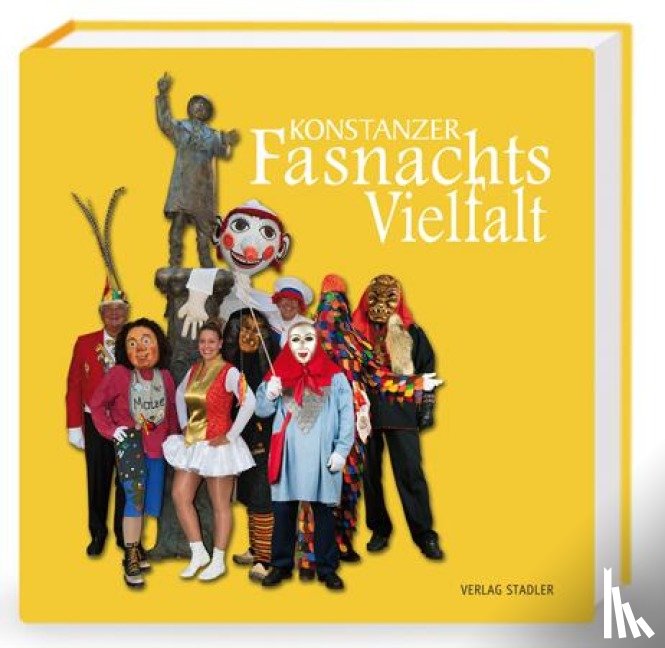 Messmer, Sven, Thomalla, Gladys - Konstanzer Fasnachtsvielfalt