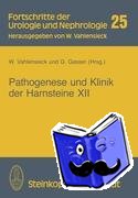  - Pathogenese und Klinik der Harnsteine XII