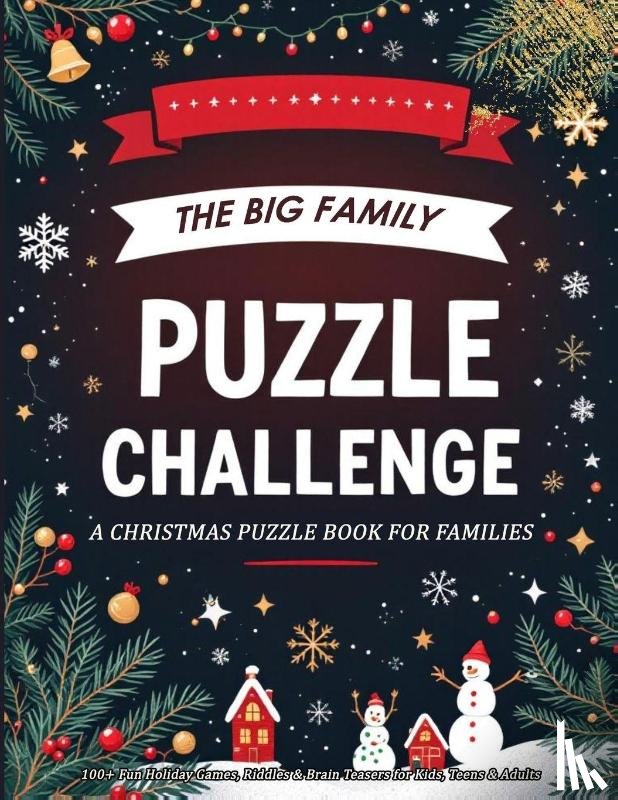 Bright, Noel - The Big Family Puzzle Challenge - a Christmas Puzzle Book for Families