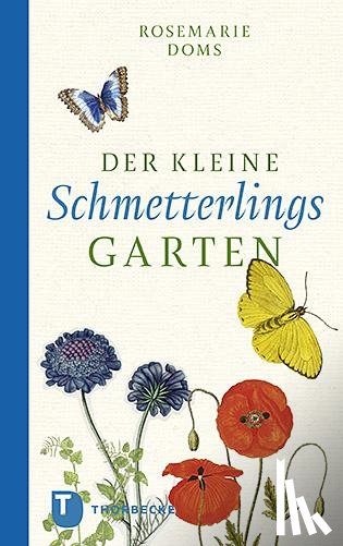 Doms, Rosemarie - Der kleine Schmetterlingsgarten