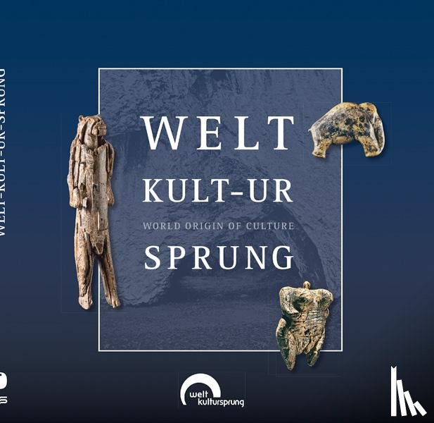 Däubler, Patricia, Hiller, Georg, Kölbl, Stefanie, Skamietz, Andrea - Welt-kult-ur-sprung - World origin of culture