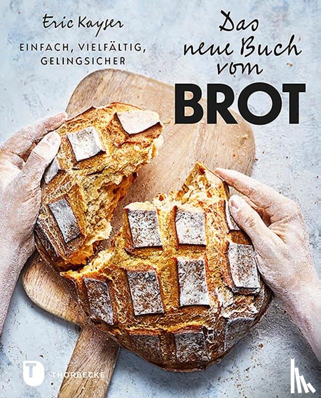 Kayser, Eric - Das neue Buch vom Brot