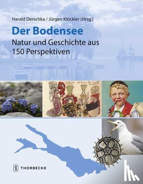  - Der Bodensee - Natur und Geschichte aus 150 Perspektiven