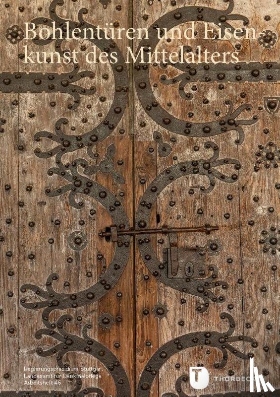  - Bohlentüren und Eisenkunst des Mittelalters